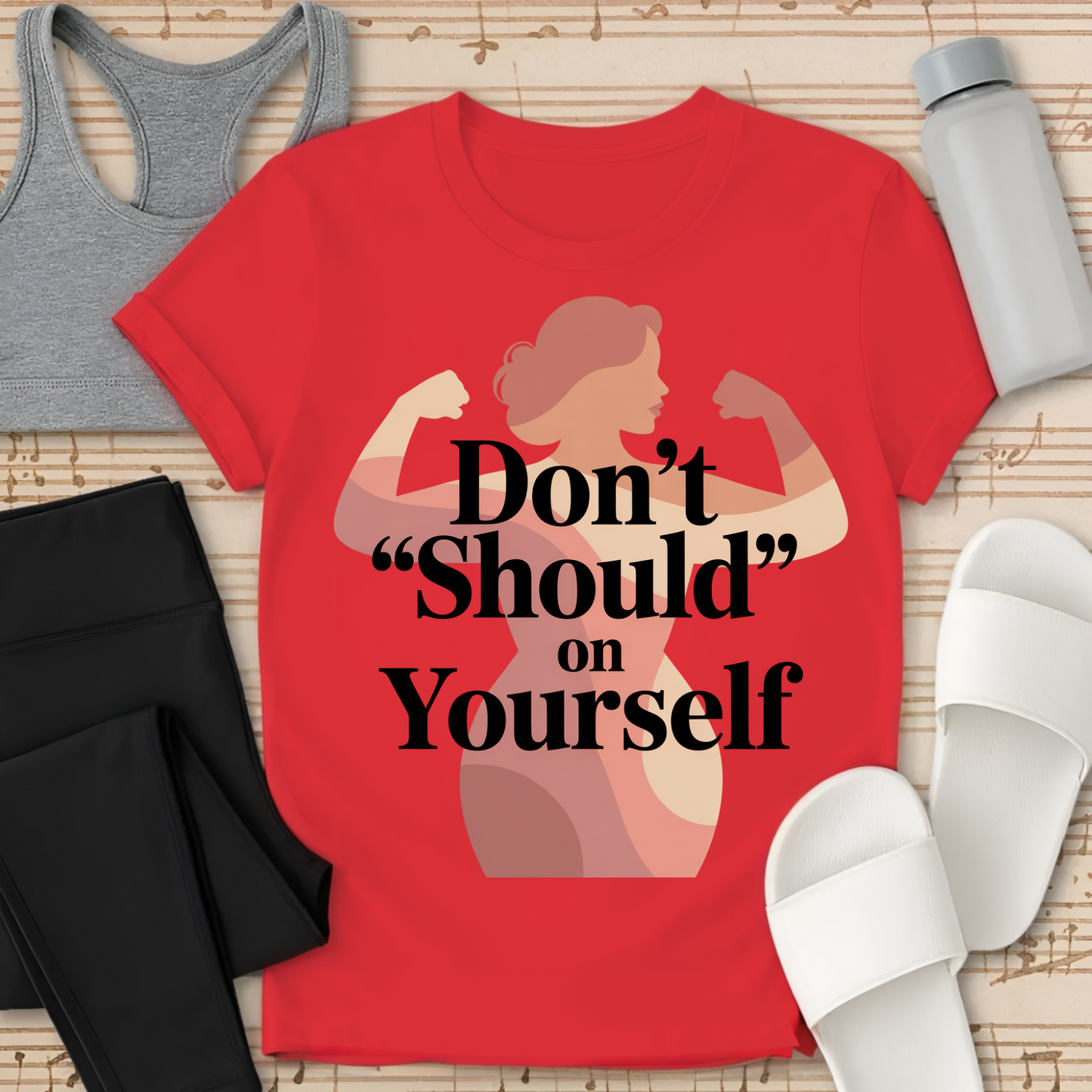 Don't SHOULD on Yourself-Shirt