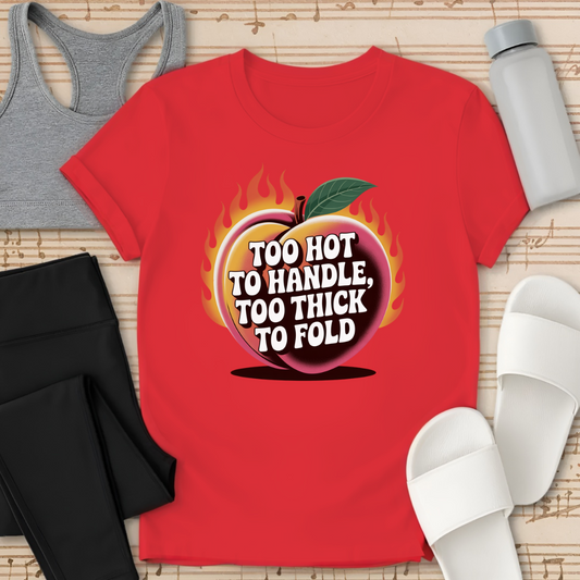 Too Thick Too Fold T-Shirt