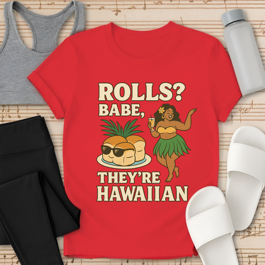 Hawaiian Rolls Ahead T-Shirt