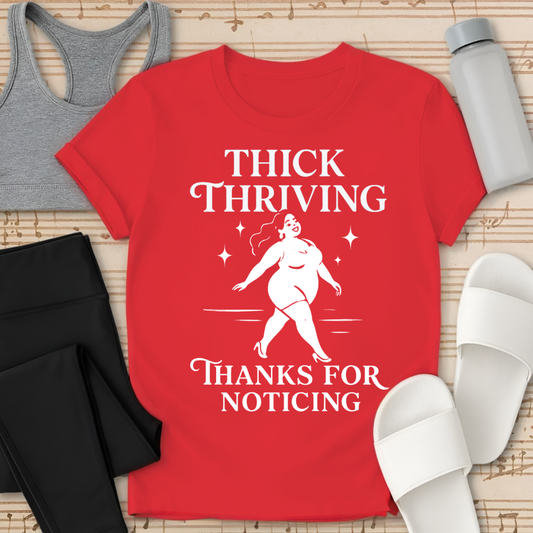 Thick and Thriving T-Shirt