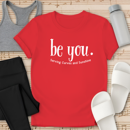 Be You T-Shirt