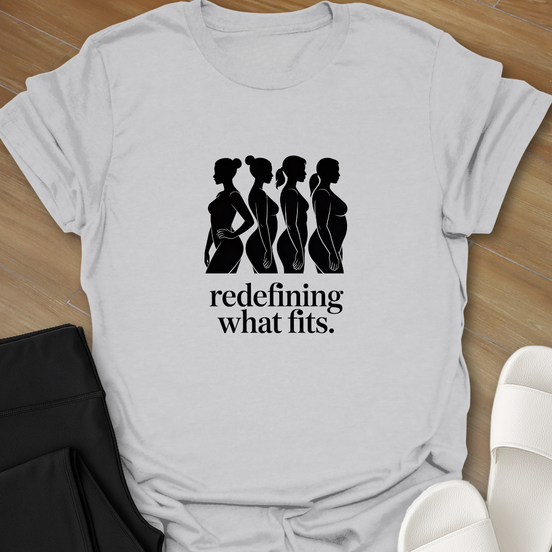 Redefining what fits T-Shirts