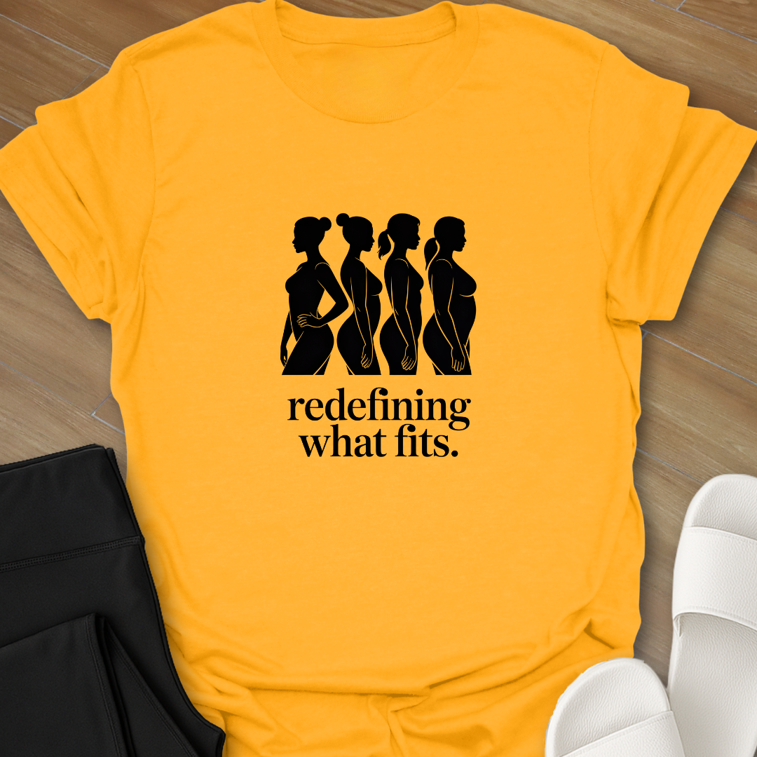 Redefining what fits T-Shirts