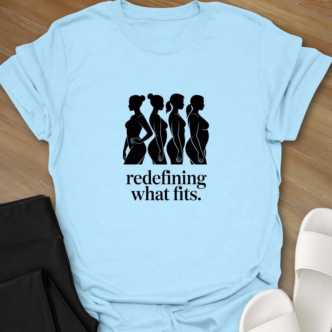 Redefining what fits T-Shirts