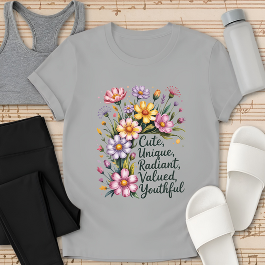 Cute, Unique, Radiant, Valued, Youthful