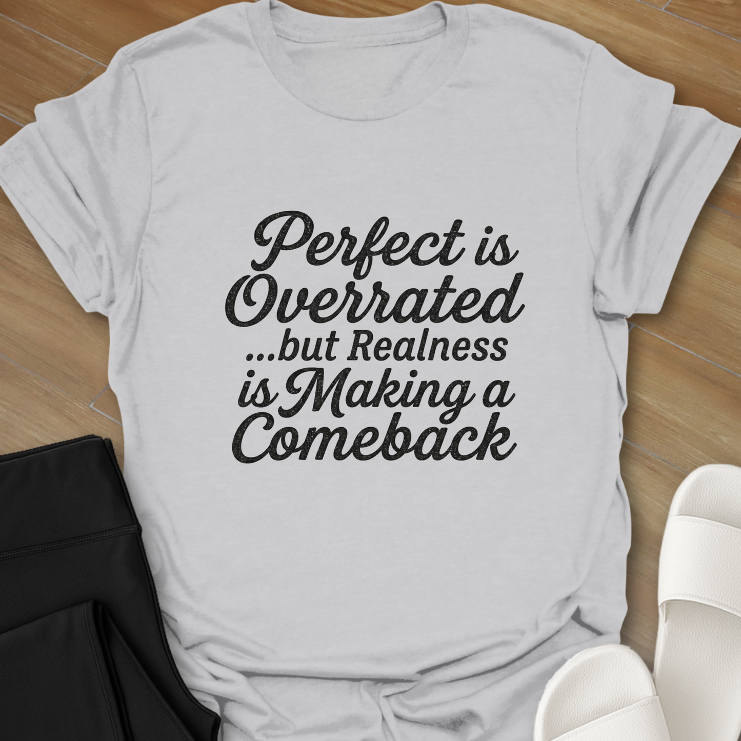 Perfect is Overrated T-Shirt