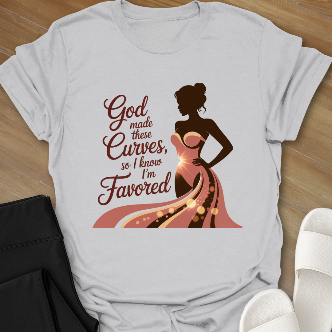 Favorably Made T-Shirt