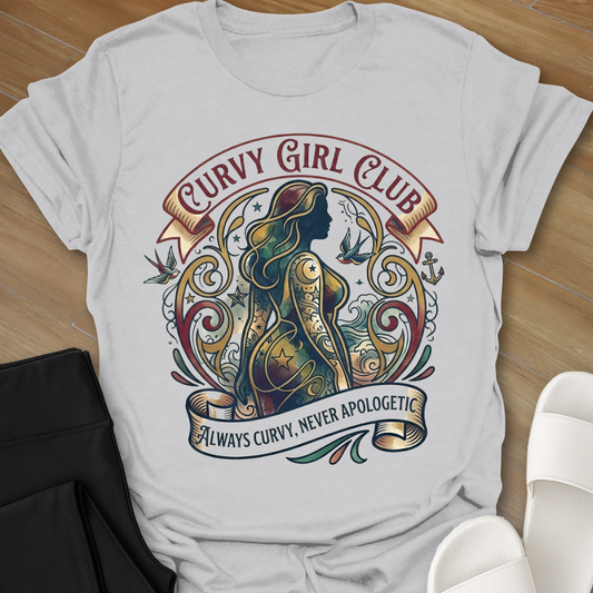 Always Curvy, Never Apologetic T-Shirt