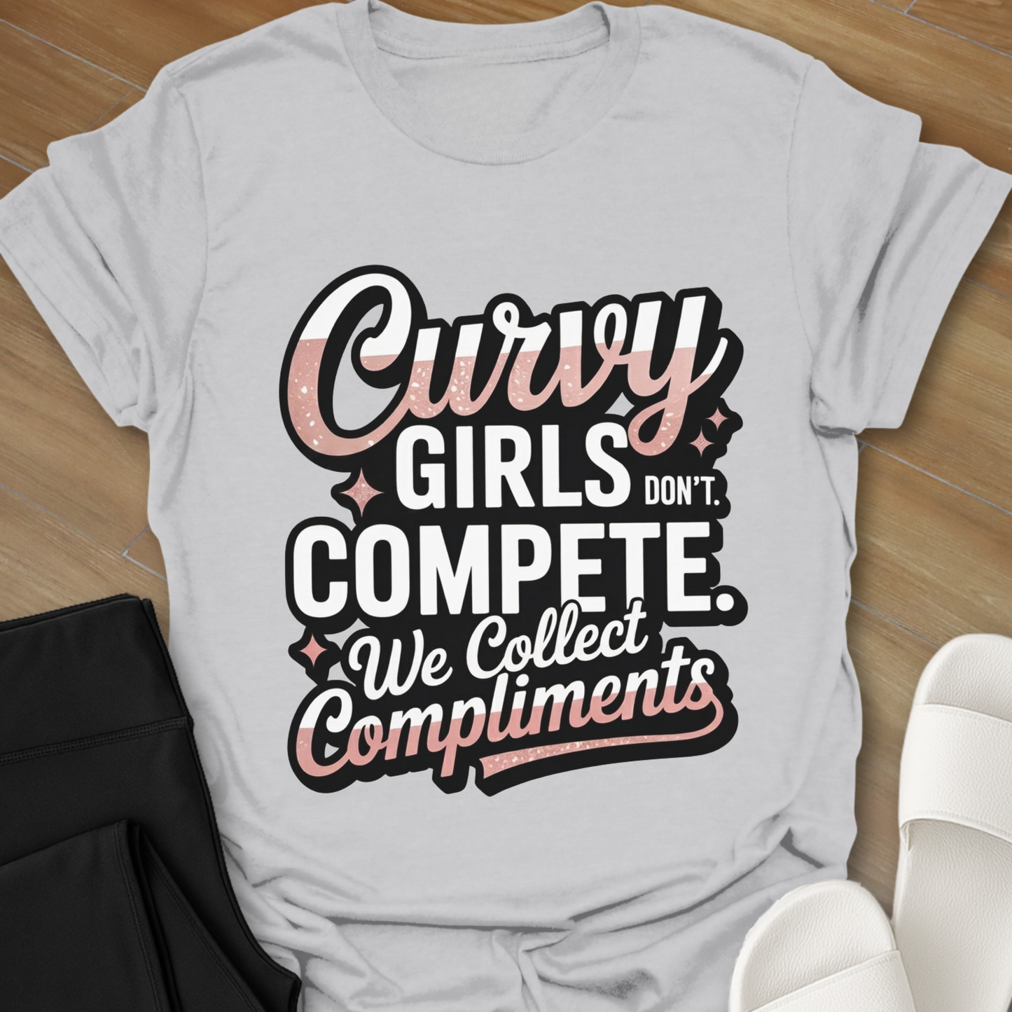 Curvy Girls Don't Compete T-Shirt