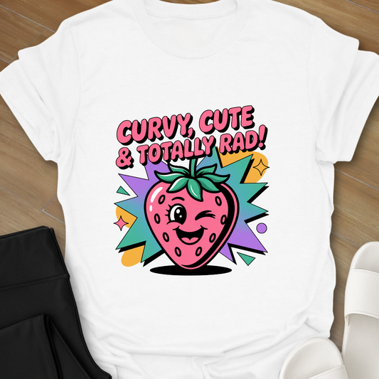 Curvy, Cute, and Totally Rad T-Shirt