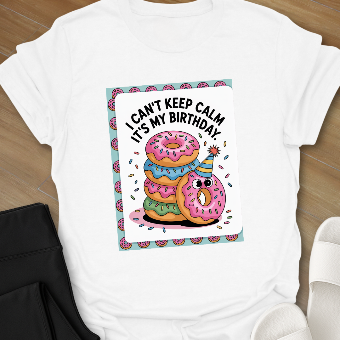 Its My birthday T-Shirt