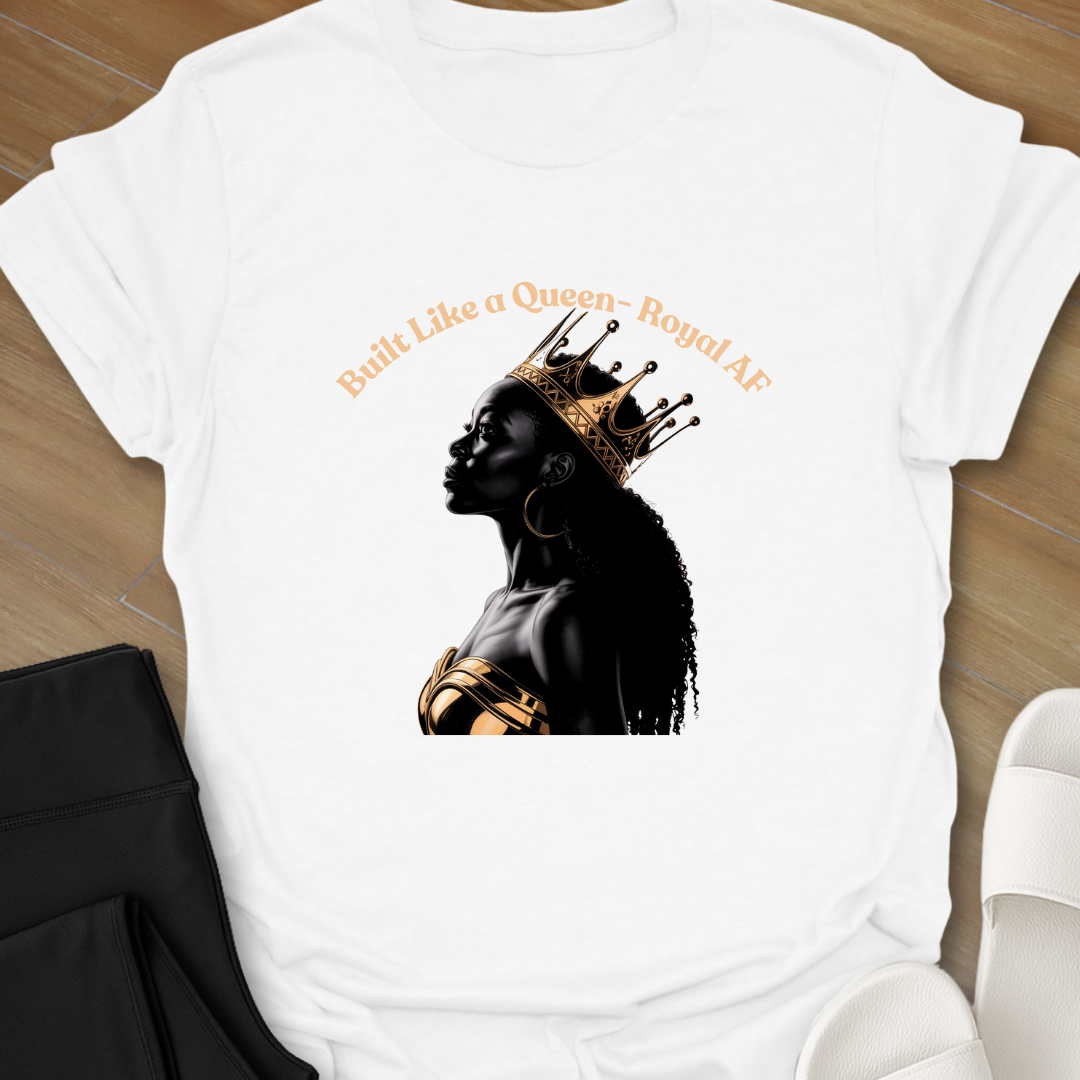 Built Like a Queen T-Shirt