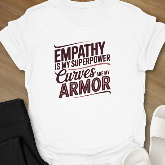 Curves are my Armor T-Shirt