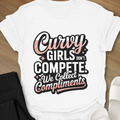 Curvy Girls Don't Compete T-Shirt