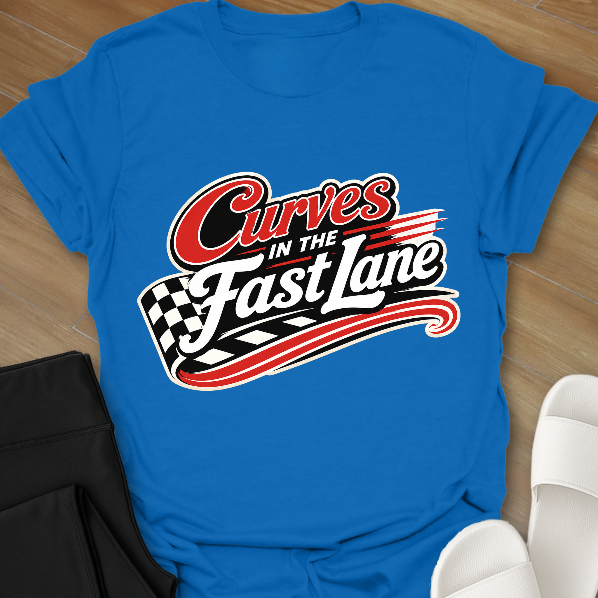 Curves in the FAST LANE T-Shirt