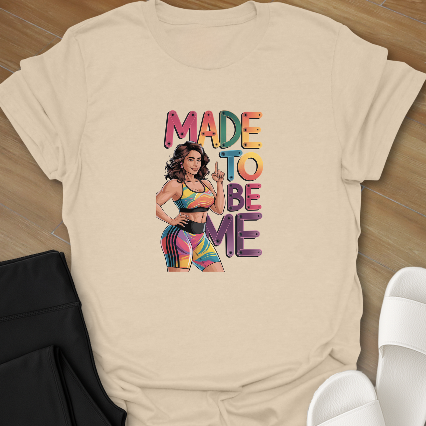 Made to Be Me T-Shirt