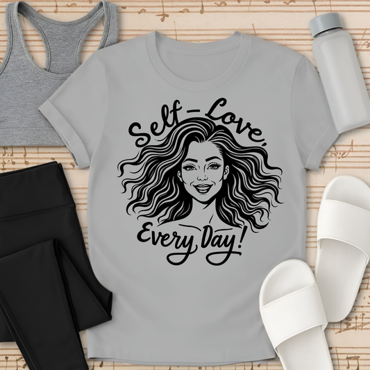 Self Love, Every Day T-Shirt