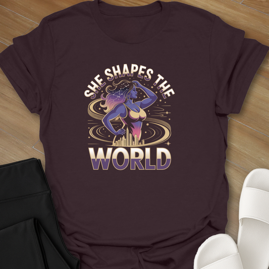 She shapes the world T-Shirt