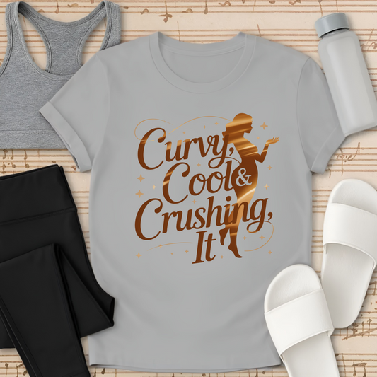 Curvy, Cool & Crushing It T-Shirt