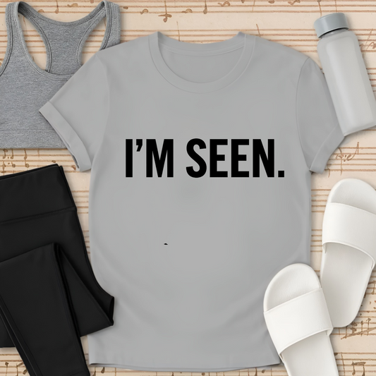 I'M SEEN. T-Shirt
