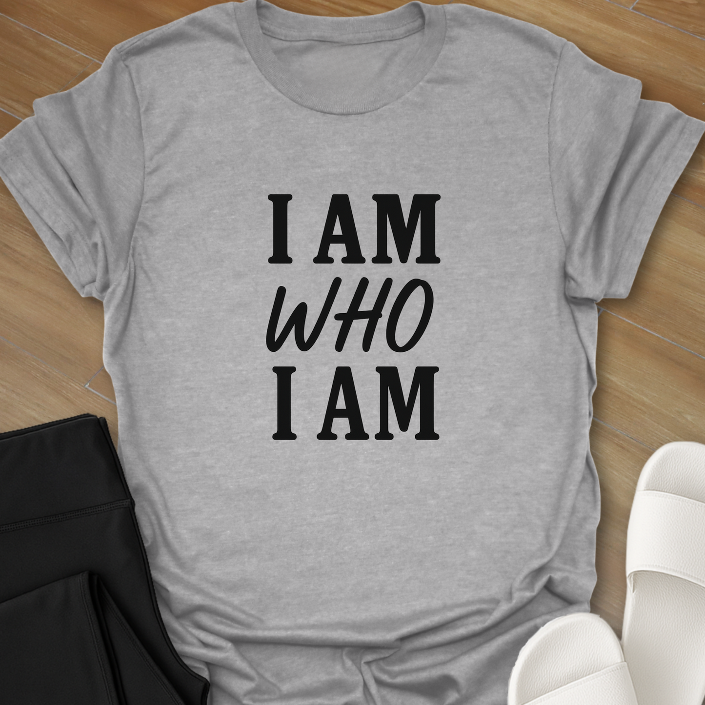 I AM Who I AM T-Shirt