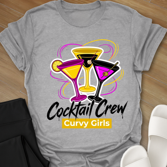 Curvy Girls Cocktail Crew T-Shirt