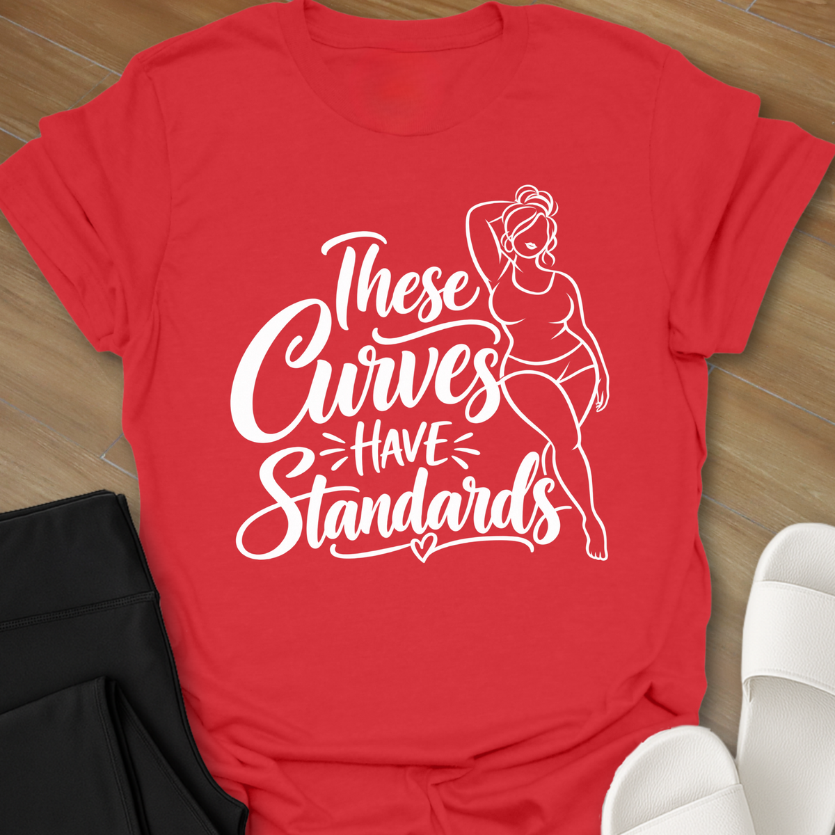 These Curves Have Standards T-Shirt