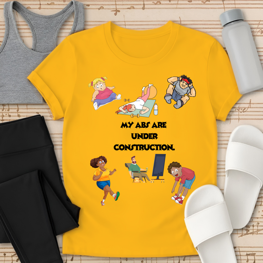 Under Construction Abs T-Shirt