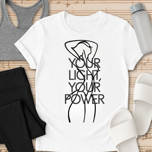 Your Light, Your Power T-Shirt