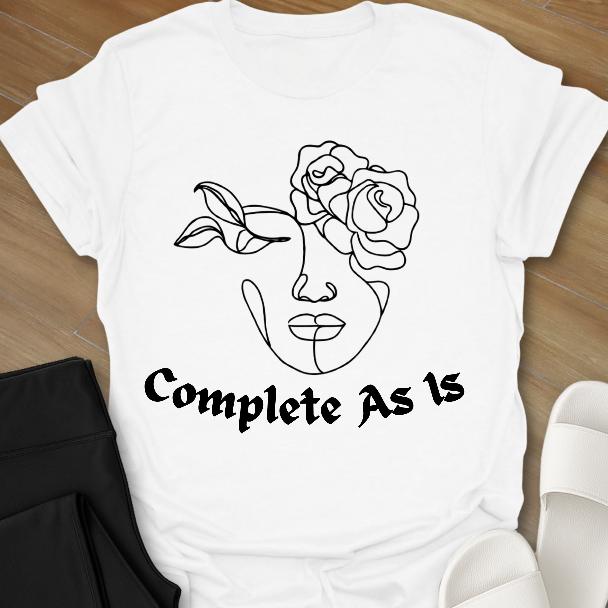 Complete As Is T-Shirt
