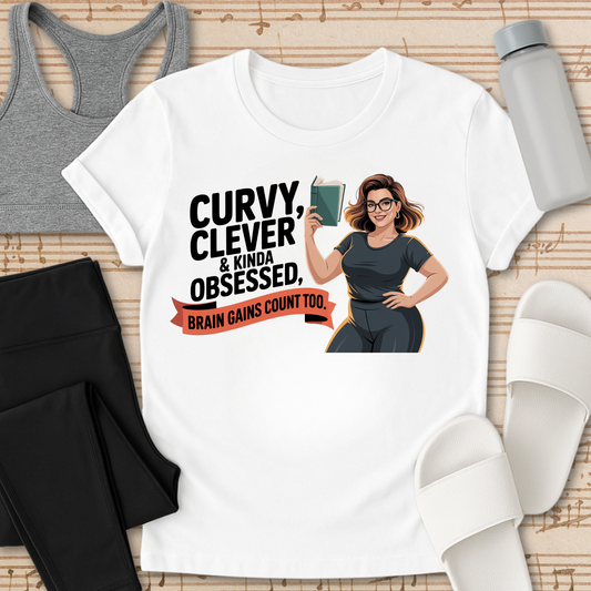 Curvy, Clever & kinda Obsessed  T-Shirt