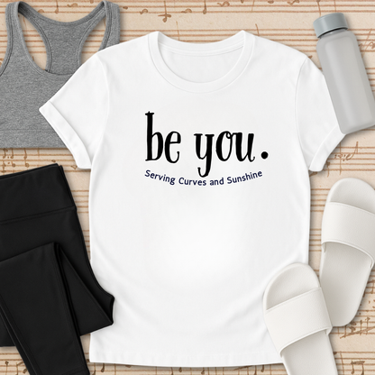 Be You T-Shirt