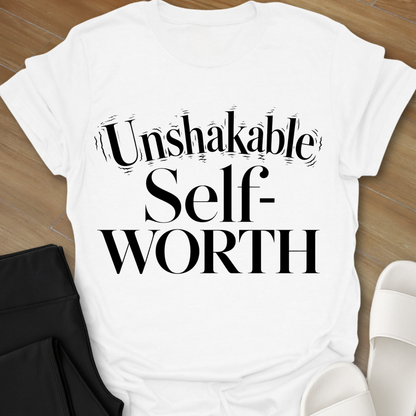 Unshakable Self-Worth T-Shirt