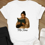 Me Time T-Shirt
