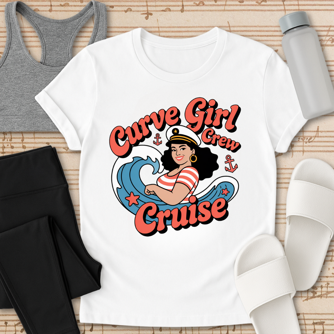 Curvy Girl Cruise Crew T-Shirt
