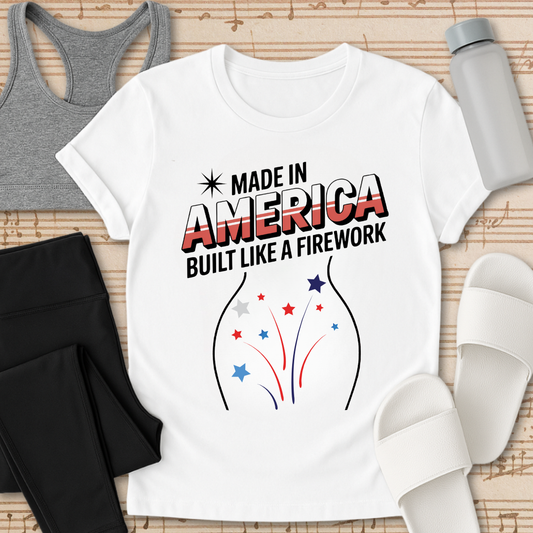 Built Like A Firework T-Shirt