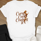 Curvy, Cool & Crushing It T-Shirt