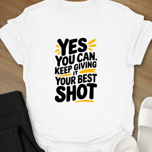 Yes You Can T-Shirt