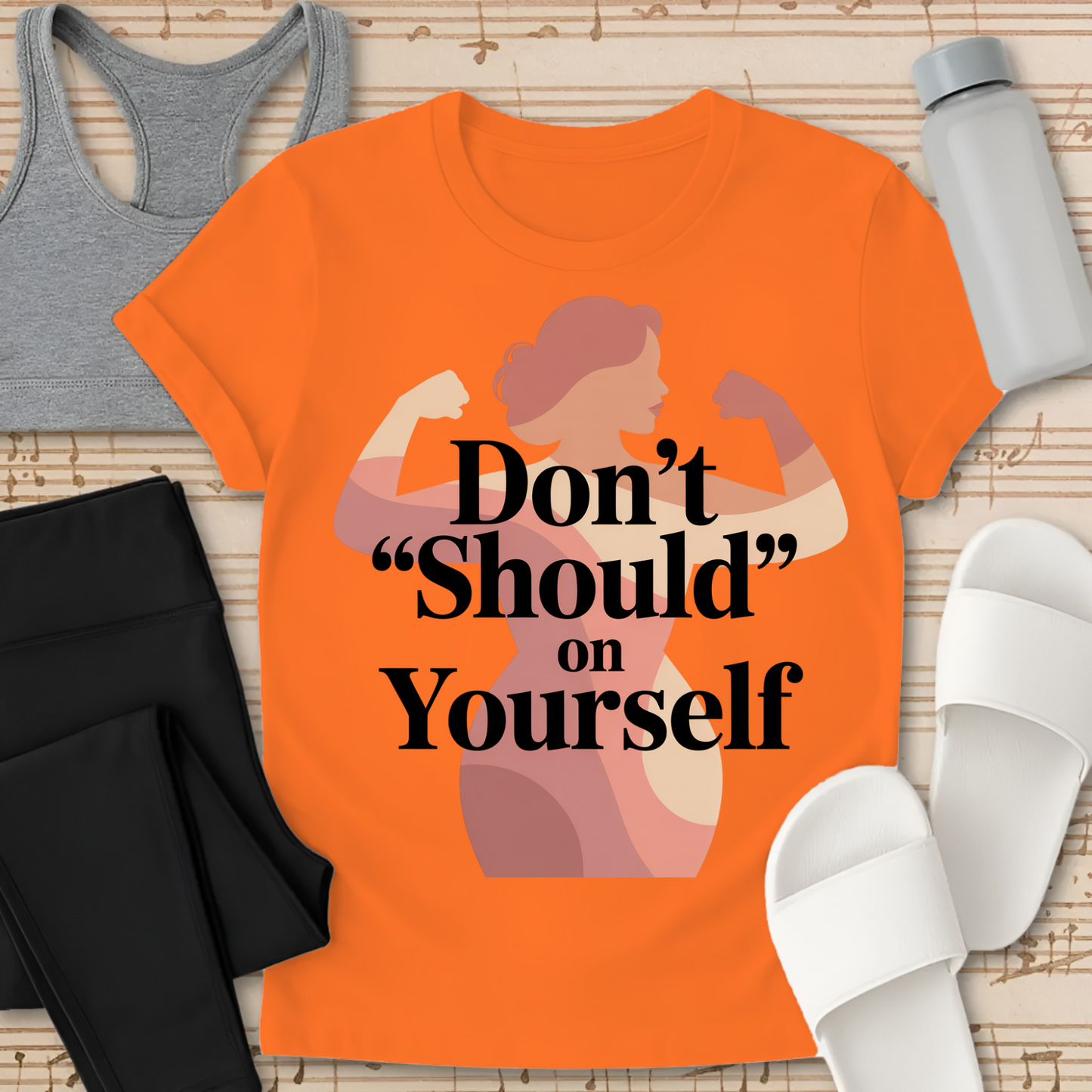 Don't SHOULD on Yourself-Shirt