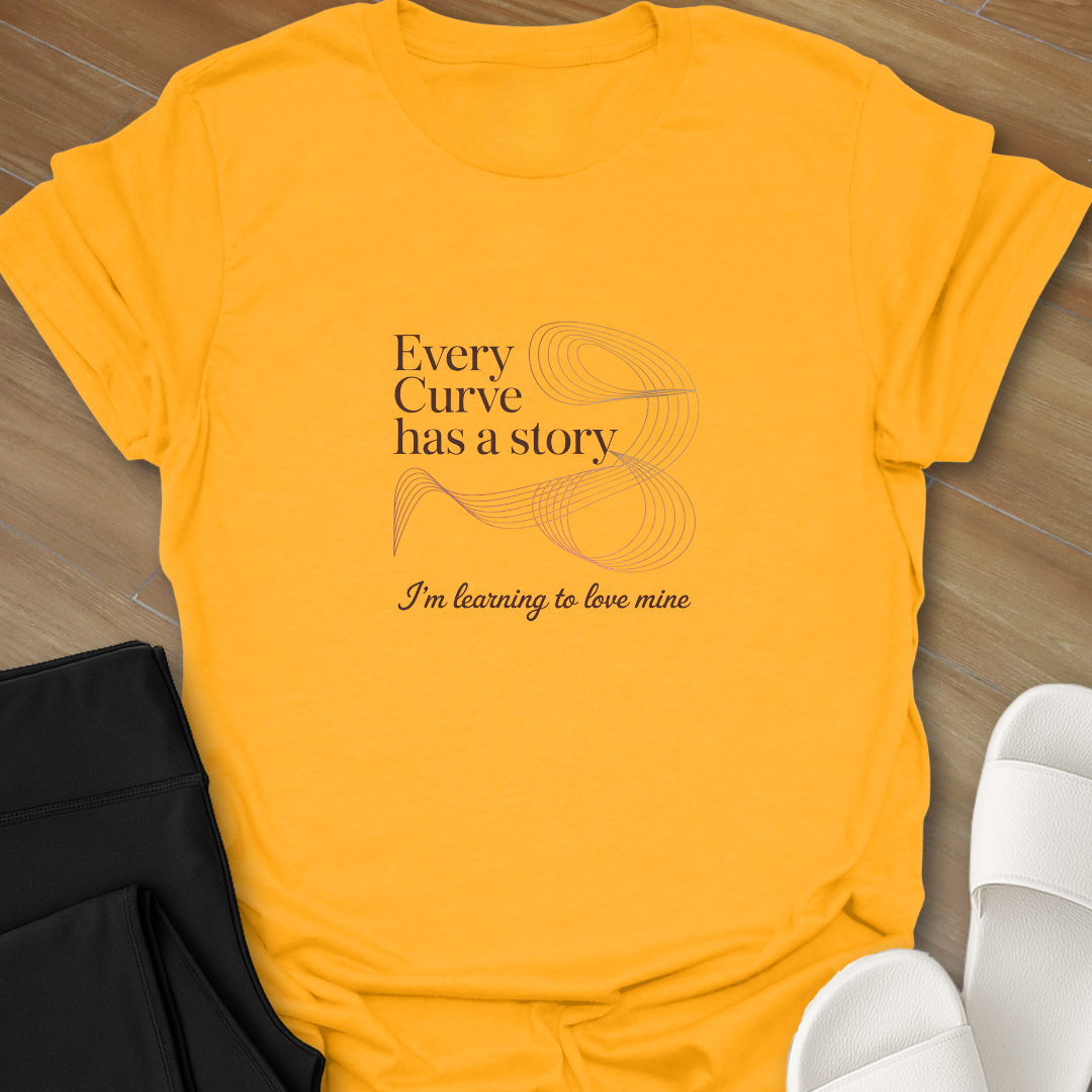 Every Curve Has a Story  T-Shirt