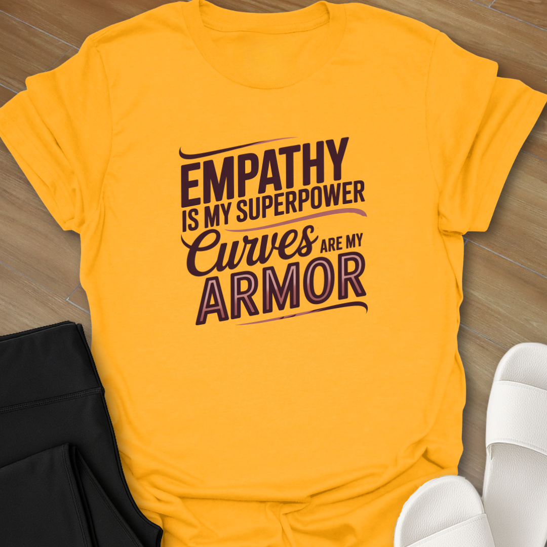 Curves are my Armor T-Shirt