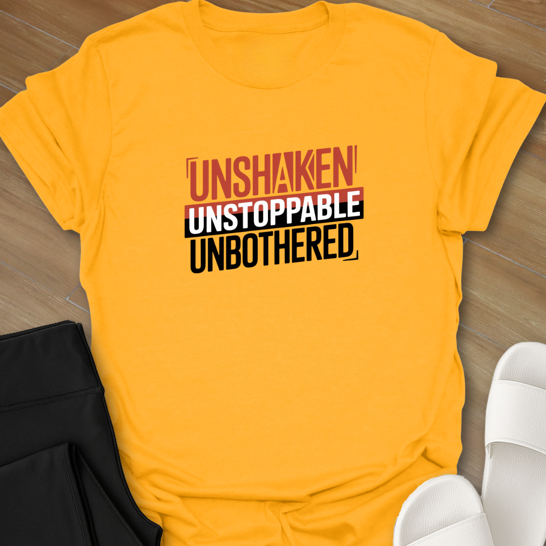 Unstoppable  T-Shirt
