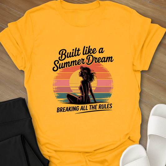 Built Like a Summer Dream T-Shirt