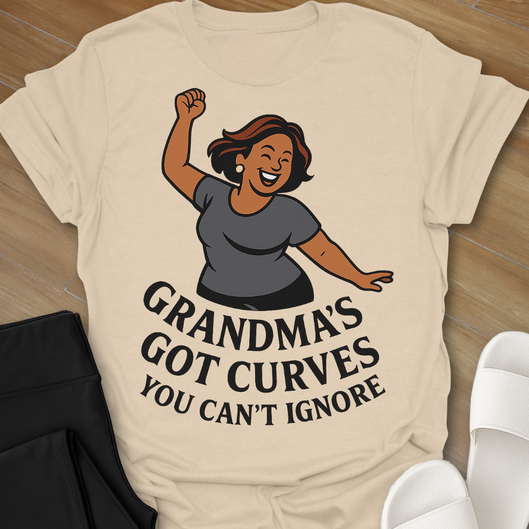 Grandma's Got Curves You Can't Ignore T-Shirt