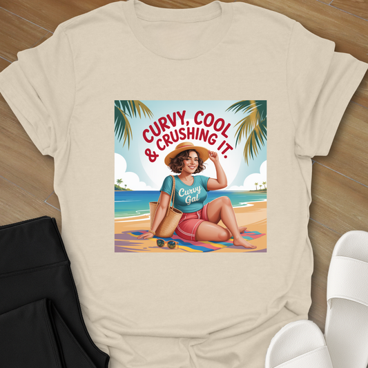 Curvy, Cool & Crushing it.  T-Shirt
