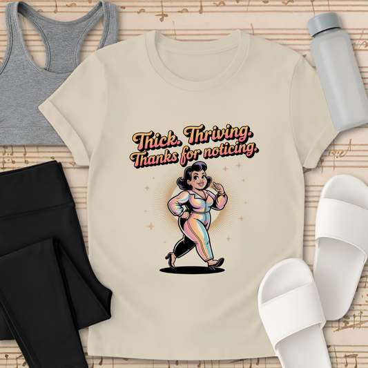 Thanks For Noticing T-Shirt