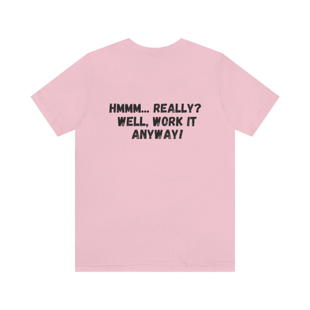 Excuse #8 Graphic T-Shirt Printify