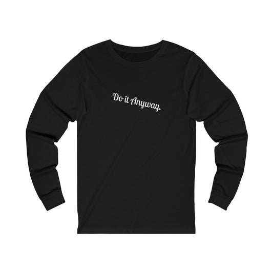 Do It Anyway Graphic Jersey Long Sleeve Tee Printify