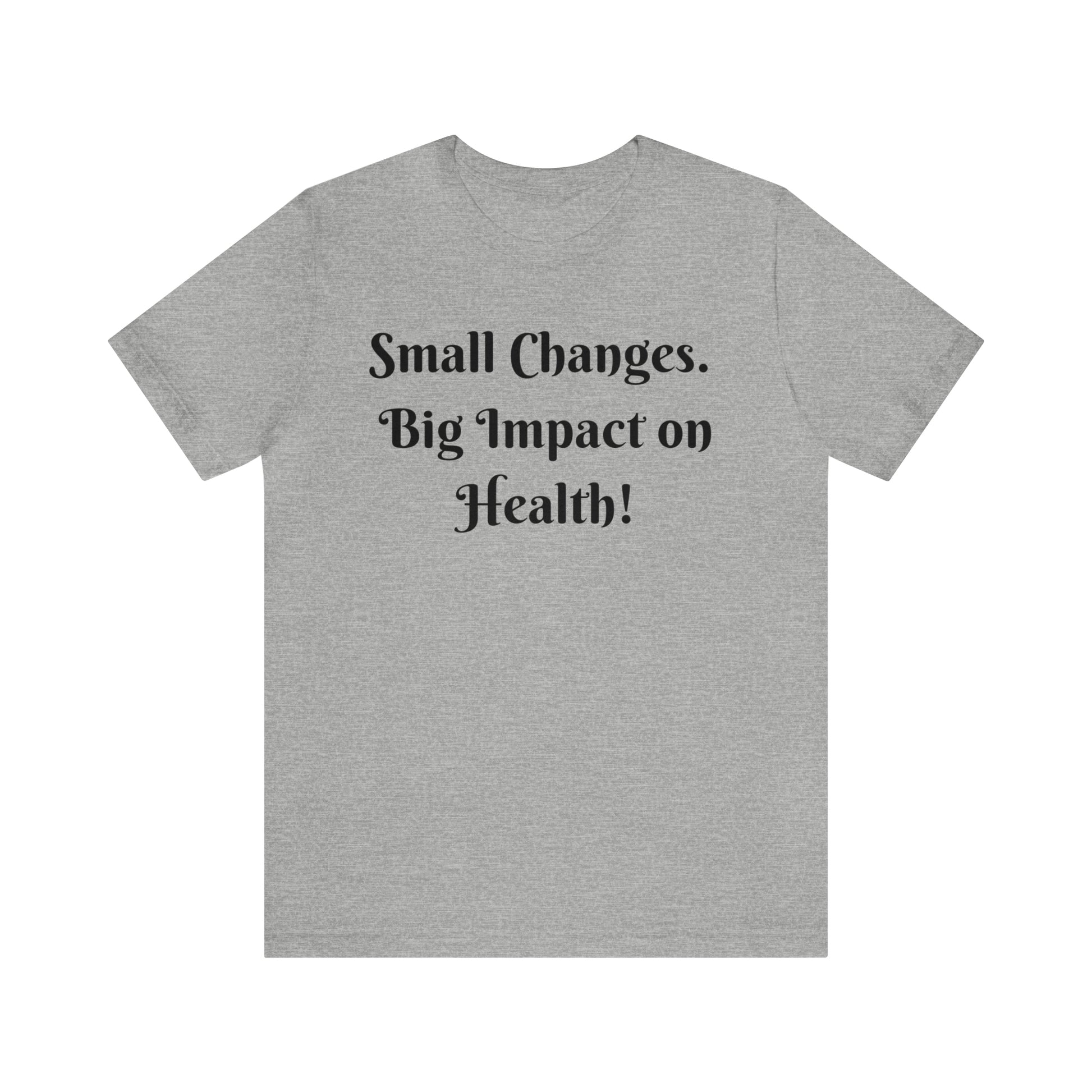 Small Changes. Big Impact on Health! Printify