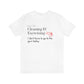 Excuse #163 T-Shirt Printify